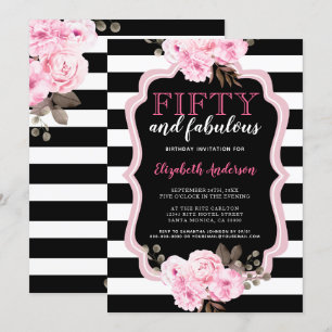 50 and Fabulous Pink Floral Black Stripe Invitation