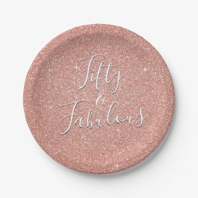 50 and Fabulous Rose Gold Blush Pink Glitter Paper Plate (Front)
