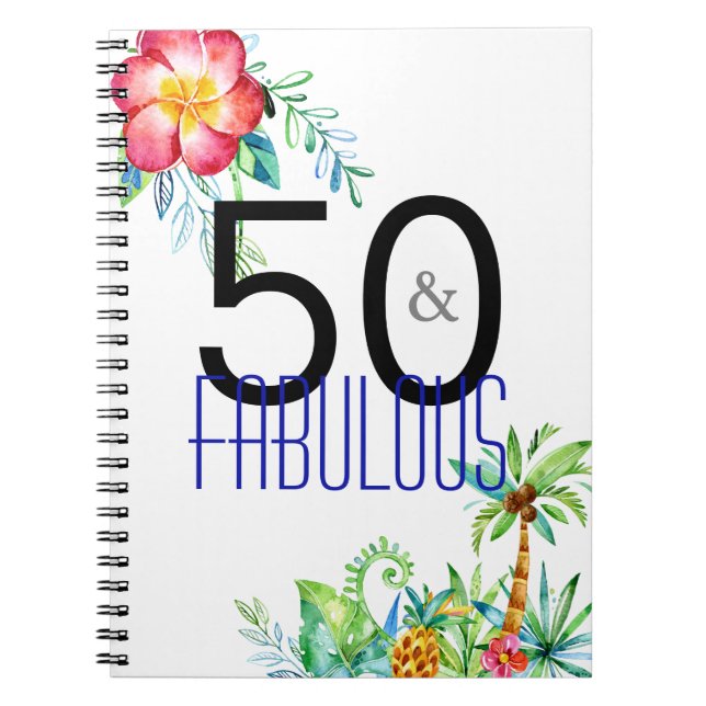 50 and Fabulous Tropical 50th Birthday Party Notebook (Front)