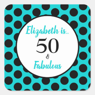 50 and Fabulous Turquoise Blue Square Sticker