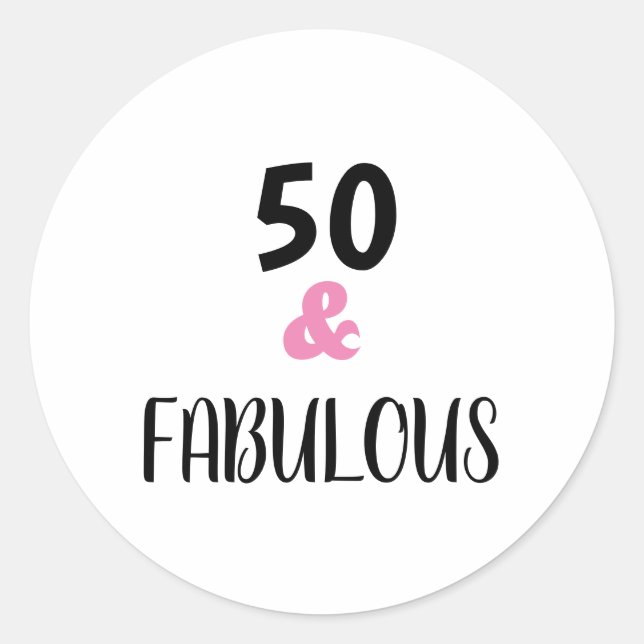 50 And Fabulous Typography Birthday Party Classic Round Sticker (Front)