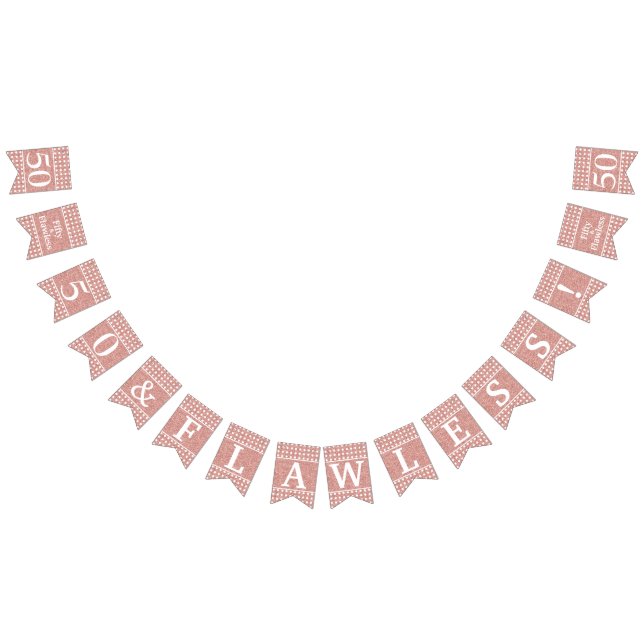 50 And Flawless Rose Gold Glitter White Birthday Bunting Flags (All)