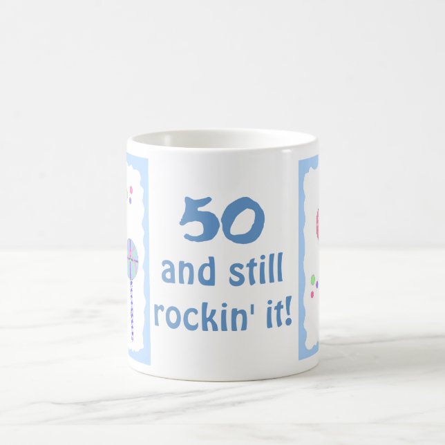 50 And Still Rockin' It -  Lollipops Coffee Mug (Center)