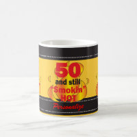 50 and Still Smokin Hot | 50th Birthday