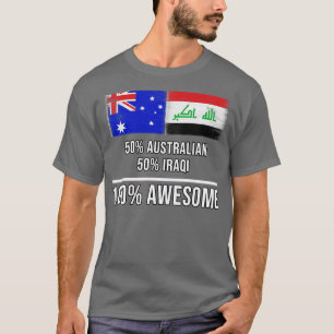 50 Australian 50 Iraqi 100 Awesome Gift for Iraqi  T-Shirt