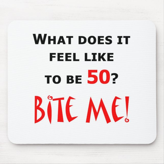 50 Bite Me! Mouse Pad (Front)
