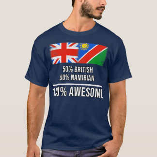50 British 50 Namibian 100 Awesome Gift for Namibi T-Shirt