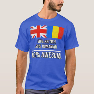 50 British 50 Romanian 100 Awesome Gift for Romani T-Shirt