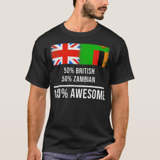 50 British 50 Zambian 100 Awesome Gift for Zambian T-Shirt