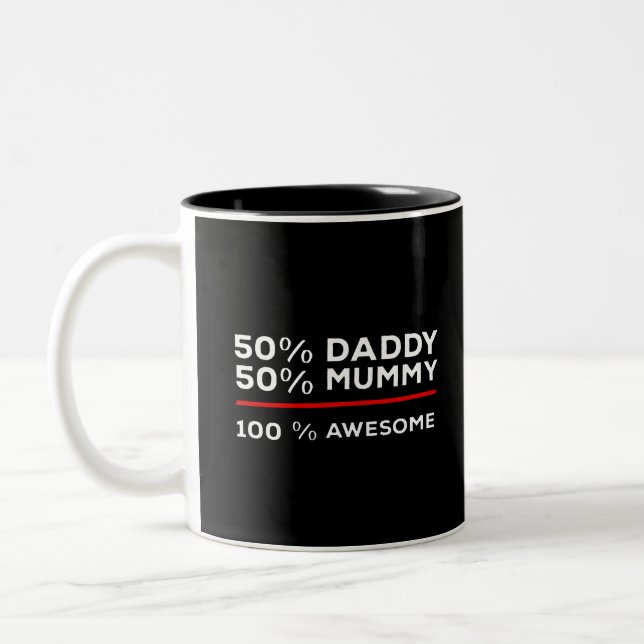 50% Daddy 50% Mummy 100% Awesome Two-Tone Coffee Mug (Left)