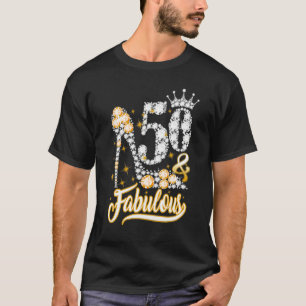 50 & Fabulous 50 Years Old 50th Birthday Diamond S T-Shirt