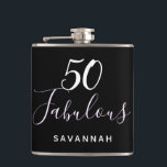 50 Fabulous birthday black white typography script Hip Flask<br><div class="desc">For a modern and trendy and 50th (or any age) birthday party. A classic elegant black background. With the text: 50 Fabulous. Personalize and add a name. White coloured text.  The word Fabulous is written with a modern hand lettered style script. Personalize and add a name.</div>