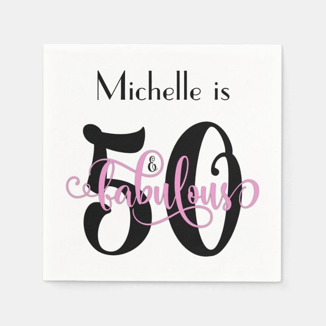 50 & Fabulous Black and Pink Typography Birthday Napkin (Front)