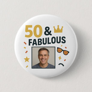 50 & Fabulous Custom Photo Birthday 2 Inch Round Button