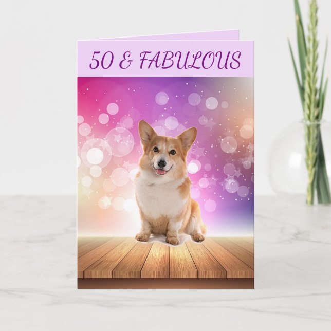 50 & FABULOUS Cute Corgi Birthday Card (Front)