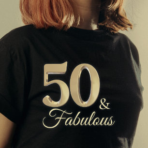 50 & Fabulous Gold Birthday Girl T-Shirt