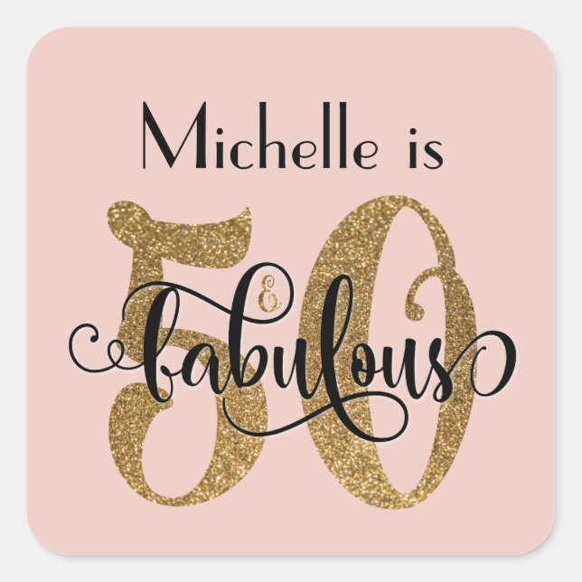 50 & Fabulous Gold Glitter Birthday Blush Pink Square Sticker (Front)