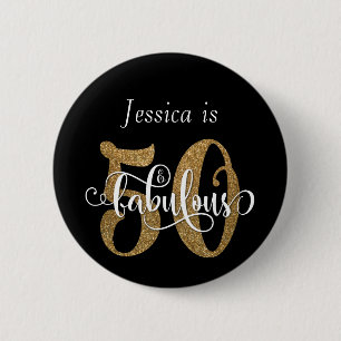 50 & Fabulous Gold Glitter Typography on Black 2 Inch Round Button