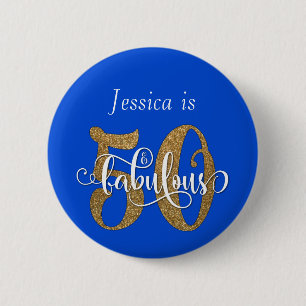50 & Fabulous Gold Glitter Typography Royal Blue 2 Inch Round Button