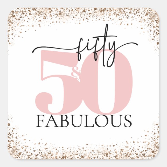 "50 & Fabulous" Minimal Pink and Black Glitter Square Sticker (Front)