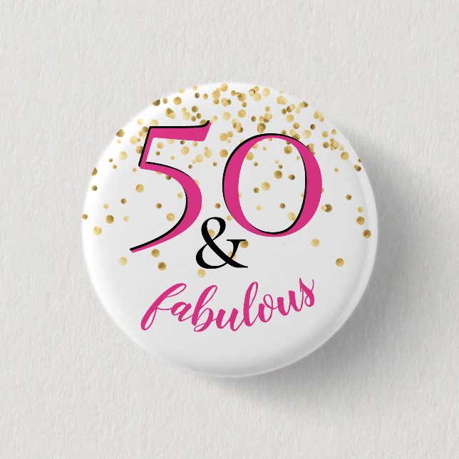 50 & Fabulous Pink & White Gold Dots Party Favour 1 Inch Round Button (Front)