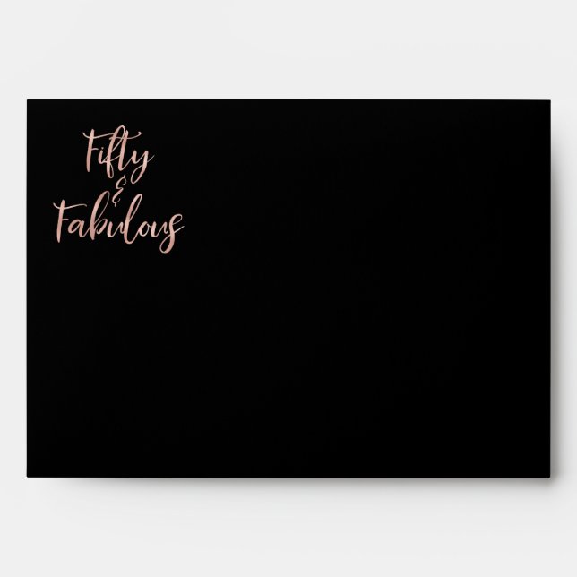 50 & Fabulous Rose Gold Address Printed on Back Envelopes (Front)