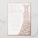 50 & Fabulous Rose Gold Foil Dress 50th Birthday<br><div class="desc">50 & Fabulous Rose Gold Foil Dress 50th Birthday Foil Invitation

See other invitations in our Niche and Nest Store</div>