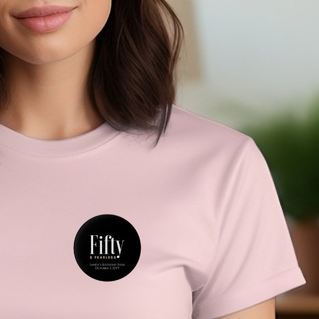 50 & Fearless Birthday Elegant Modern Black Custom 1 Inch Round Button (Creator Uploaded)