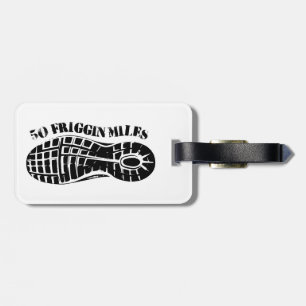 50 Friggin Miles Ultra Running Tread Luggage Tag