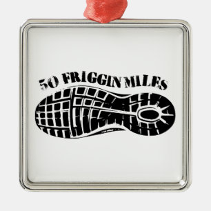 50 Friggin Miles Ultra Running Tread Metal Ornament