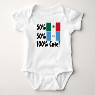 50% Guatemalan 50% Mexican 100% Cute Baby Bodysuit