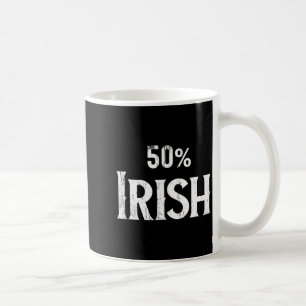 50% Half Irish Shirt, St Patricks Day  Coffee Mug