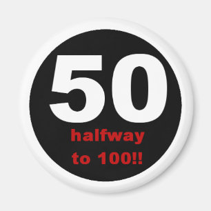 50 Halfway to 100 Magnet