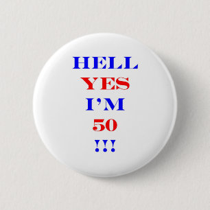 50 Hell yes 2 Inch Round Button