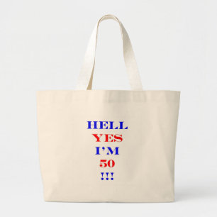 50 Hell yes Large Tote Bag