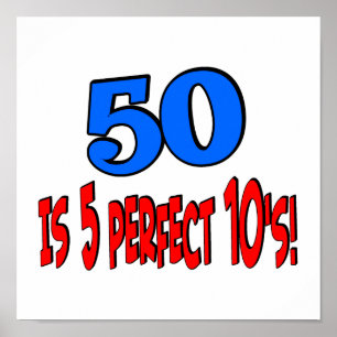 50 is 5 perfect 10s (BLUE) Poster