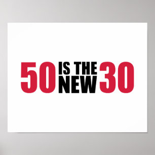 50 is the new 30 birthday poster