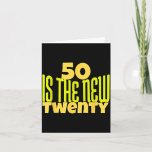 50 Is The New Twenty Funny 50th Birthday 50 Years  Card