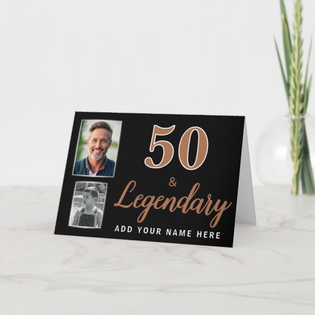 50 & Legendary 2 Photos 50th Birthday  Card (Front)