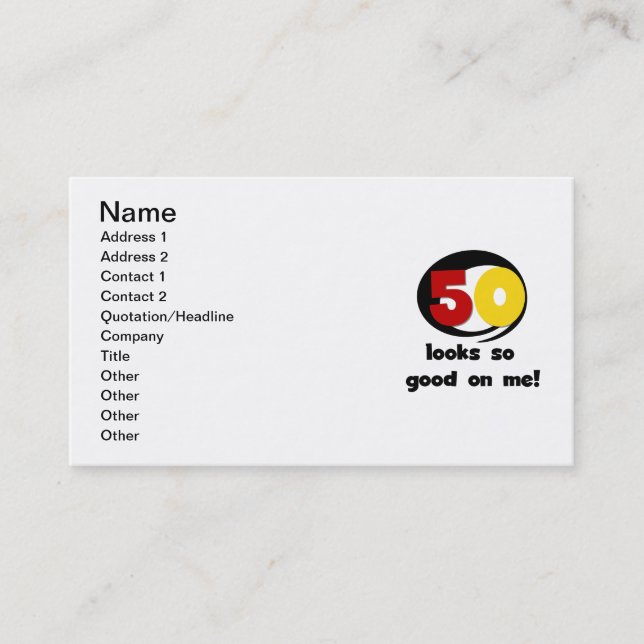 50 Looks So Good On Me T-shirts and Gifts Business Card (Front)