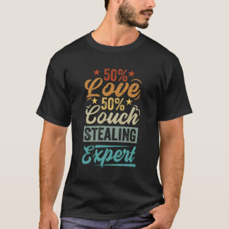 50 Love 50 Couch-Stealing Expert T-Shirt
