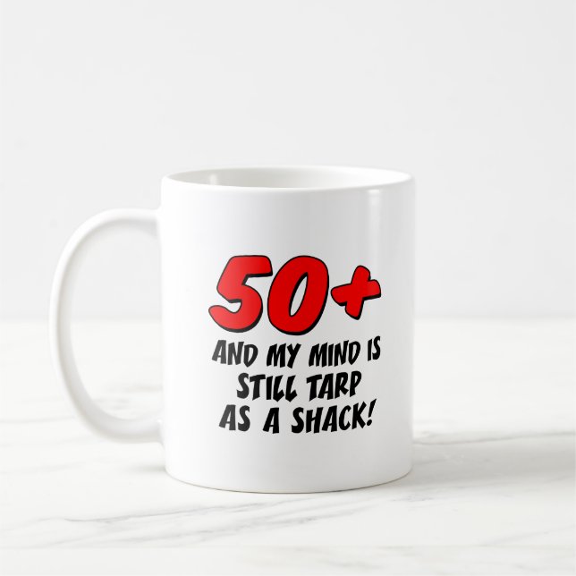 50 Mind Still Tarp As Shack Mug (Left)
