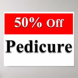 50% Off Pedicure Poster Matte