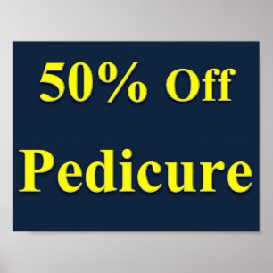 50% Off Pedicure Poster Matte