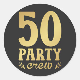 50 Party Crew 50th Birthday Classic Round Sticker