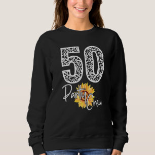 50 Party Crew Drinking Beer 50th Years Happy Birt Sweatshirt