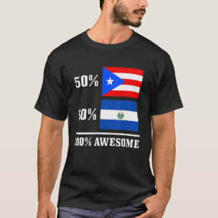 50 Puerto Rico 50 El Salvador Puerto Rican Salvado T-Shirt