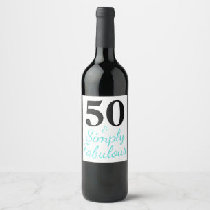 50 & Simply Fabulous Wine Label