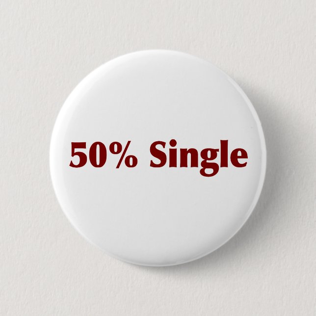 50% Single 2 Inch Round Button (Front)