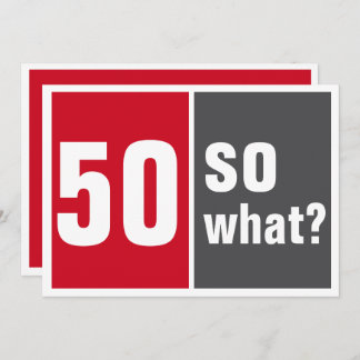 50 So and? Invitation
